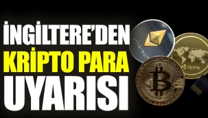 İngiltere'den kripto para uyarısı