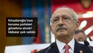 Kılıçdaroğlunun 2 koruma polisi dahil 5 şüpheli rüşvet iddiasıyla gözaltına alındı