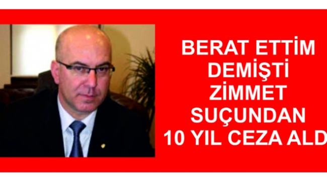BELEDİYE BAŞKANI VE YARDIMCILARINA 10 YIL HAPİS CEZASI !