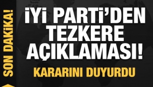CHP hayır demişti: İYİ Parti tezkereye Evet oyu verecek