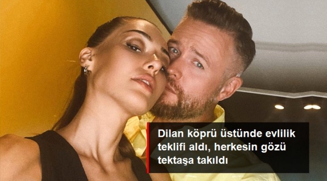 Oyuncu Dilan Çiçek Deniz, sevgilisinden Boğaz Köprüsünün ortasında evlilik teklifi aldı