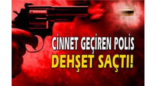 Batmanda bir polis, eşini ve çocuğunu öldürdükten sonra intihar etti