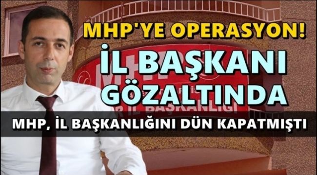 DİYARBAKIR MHP İL BAŞKANI GÖZALTINDA!