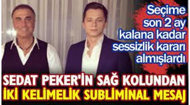 Sedat Pekerin sağ kolu Basın Danışmanı Emre Olurdan iki kelimelik subliminal mesaj