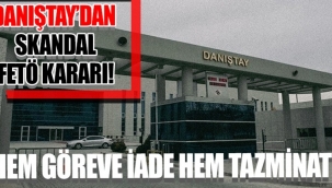 Danıştaydan ihraç edilen 178 hakim savcıya göreve iade kararı
