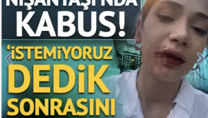 Sözlü tacize uğradılar, istemiyoruz deyince tekme tokat dövüldüler! Gözümü açtığımda ne adam, ne araba vardı