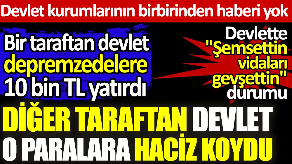 Şaka mısınız ?Vergi borcu nedeniyle depremzedeye haciz!