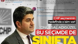 CHP seçmeninin hedefinde o isim var! "Onursal Adıgüzel bu seçimde de sınıfta kaldı!"