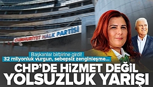 CHP'de yolsuzluk yarışı! Belediye başkanları birbirlerine girdi: Sebepsiz zenginleşmeni açıkla