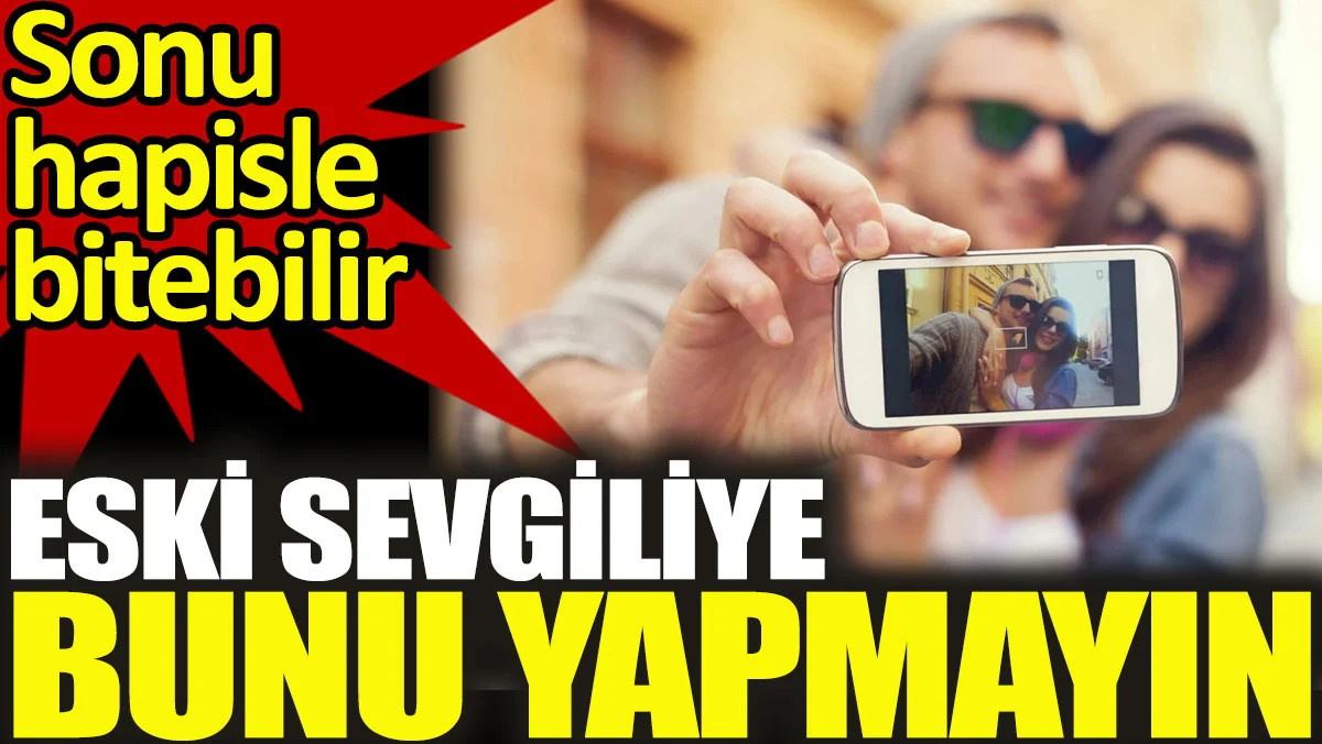 Yargıtay'dan 'eski sevgili fotoğrafı' kararı