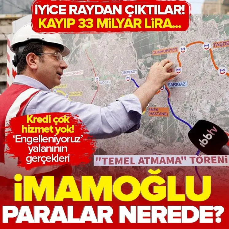 İBB iyice raydan çıktı! 33 milyar lira krediye rağmen metro yatırımı yok! İşte "engelleniyoruz" iftirasına dair gerçekler....
