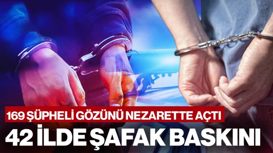 42 İlde Eş Zamanlı FETÖ Operasyonu: 169 Şüpheli Gözaltında 