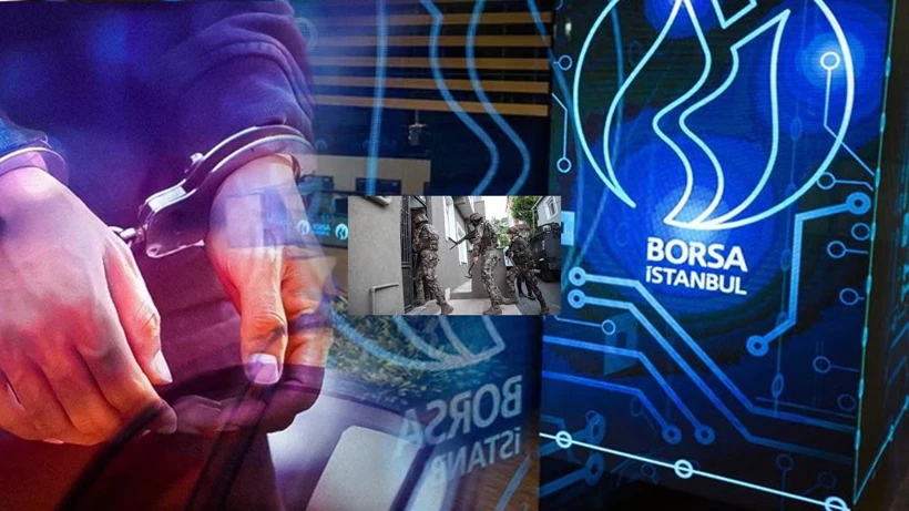'Borsada Manipülasyon' Soruşturmasında 15 Şüpheliye Kelepçe