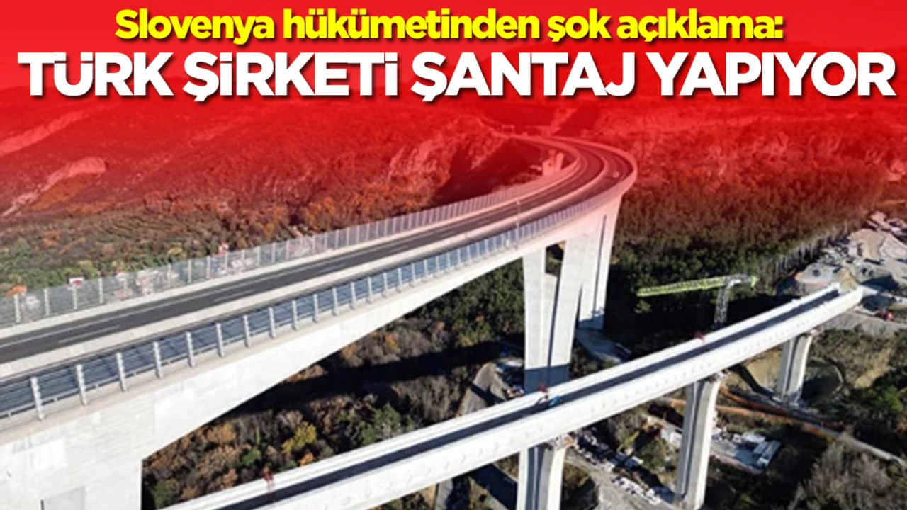 Slovenya hükümetinden şok açıklama: Türk şirketi şantaj yapıyor
