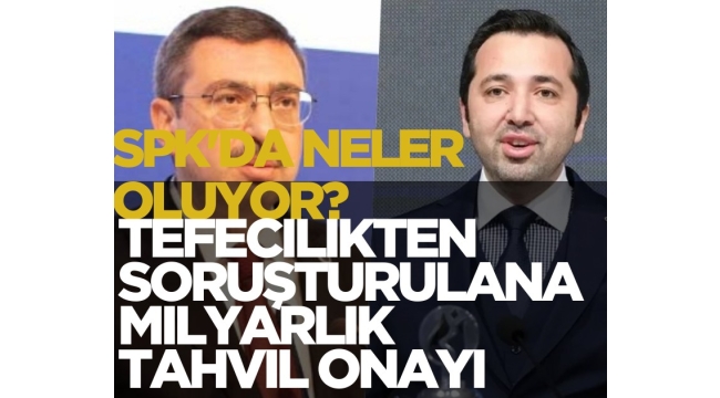 SPK'da neler oluyor? Tefecilikten soruşturulan Q Bank'a milyarlık tahvil onayı