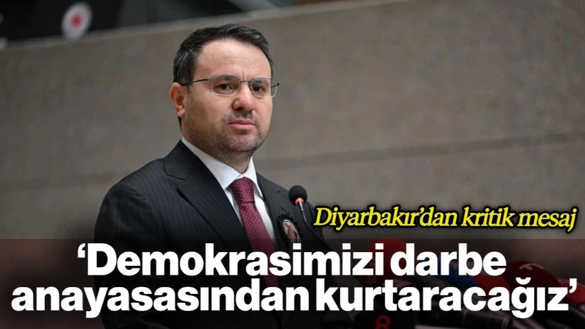 Akın Gürlek'ten Diyarbakır'da 'Türkiye Yüzyılı'nda Yeni Anayasa' Mesajı: Demokrasimizi Darbe Anayasasından Kurtarmak İstiyoruz