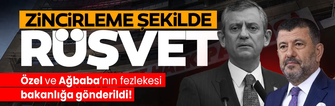 Özel ve Ağbaba hakkında fezleke Adalet Bakanlığı'na gönderildi